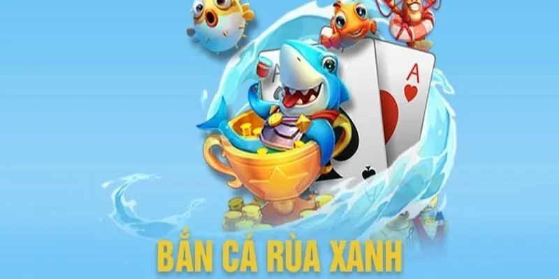 Top 3 điểm nhấn nổi bật của Bắn cá rùa xanh Bwin Top 3 điểm nhấn nổi bật của Bắn cá rùa xanh Bwin
